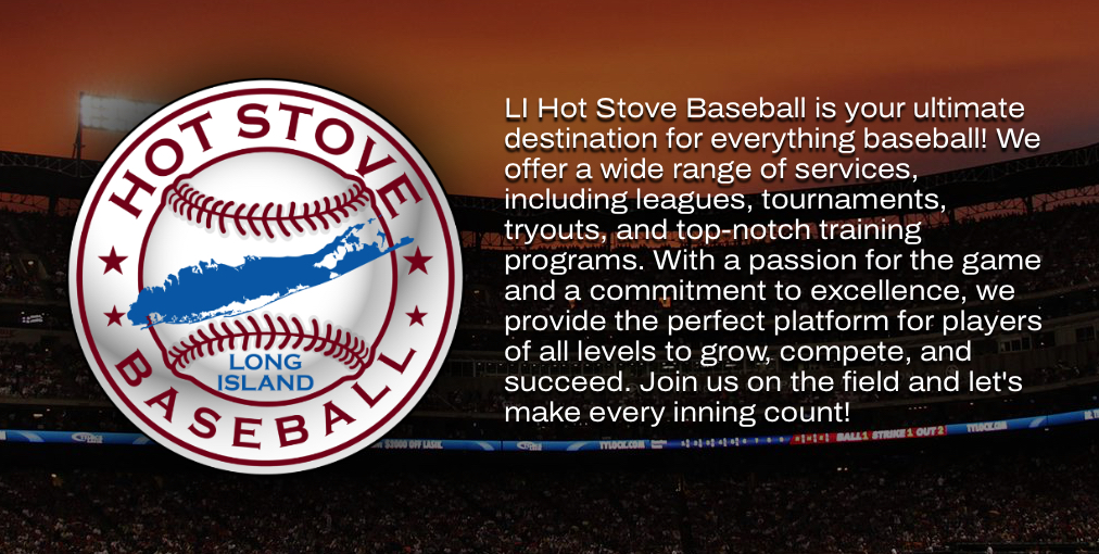 LI Hot Stove Baseball | Long Island NY